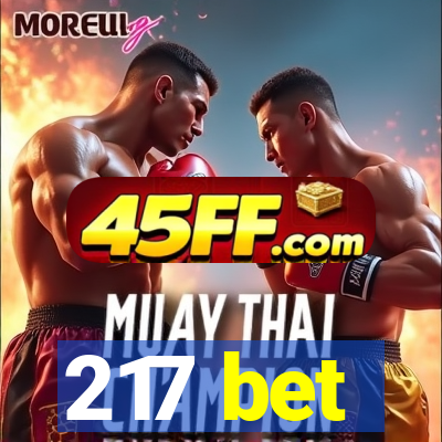 217 bet